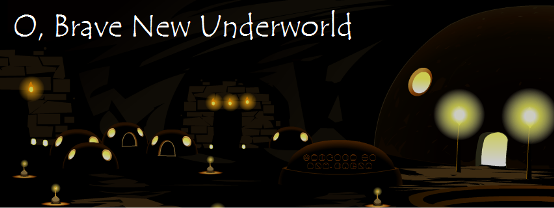 o__brave_new_underworld.png